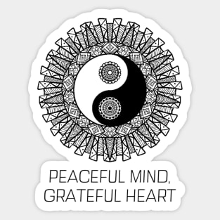 Peaceful Mind, Grateful Heart Ying Yang Sticker